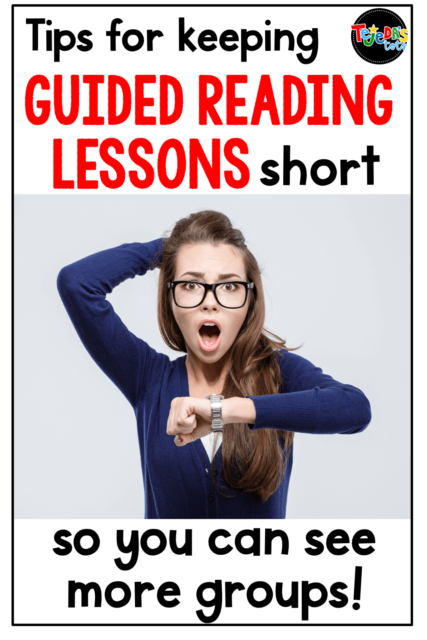 How to Keep your Guided Reading Lessons Short