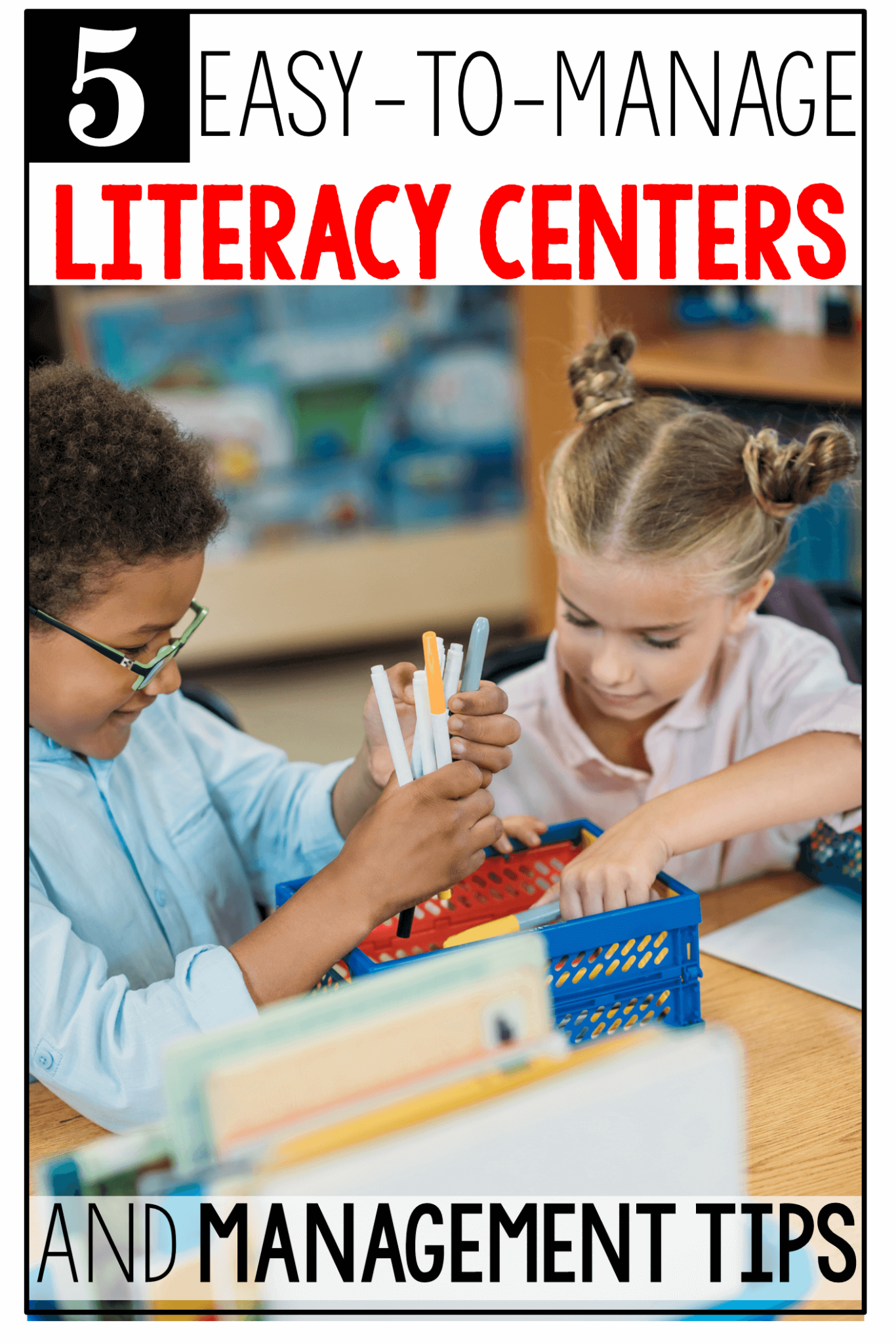 5 Anchor Literacy Centers and Management Tips