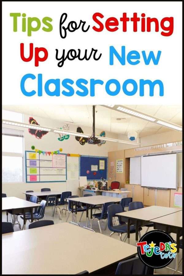 How To Set Up Your New Classroom Stress-Free - Tejeda's Tots