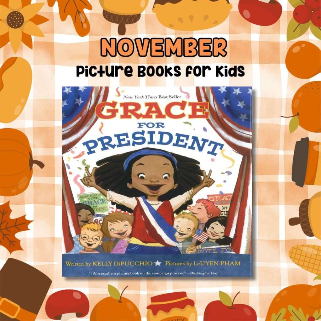 Grace for President is a great read-aloud choice for November! It&rsquo;s a fun, empowering story about leadership and fairness- perfect for discussing elections and voting. Try a mini class election to bring Grace&rsquo;s story to life!