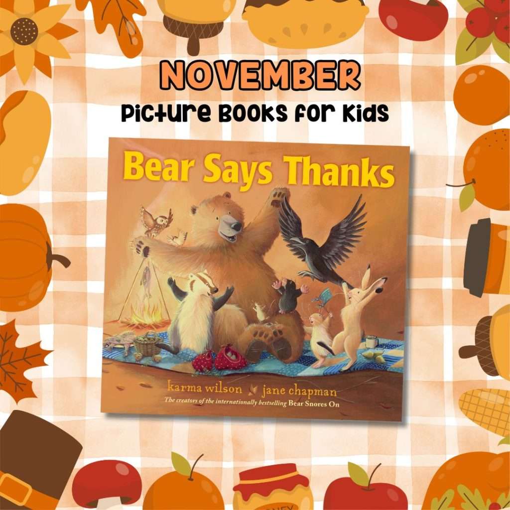 Bear Says Thanks is a great read-aloud choice for November! This cozy story about friendship and gratitude is perfect for Thanksgiving season. Have students write what they&rsquo;re thankful for on paper leaves to create a classroom gratitude tree.