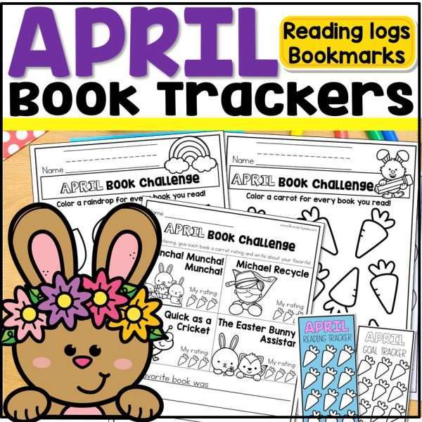 April Reading Logs Story Maps Bookmarks Book Trackers Spring Graphic Organizers